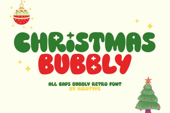 Christmas Bubbly: The Retro Holiday Font That Brings Joy to Your Designs