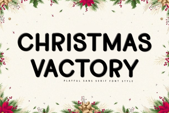 Christmas Vactory: A Festive Typeface for Professional Holiday Design