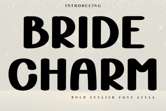 Evaluating Bride Charm for Holiday Typography