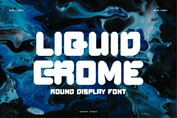 Liquid Crome: A Guide to Mastering the Futuristic Display Font