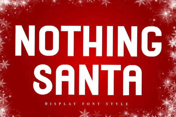 Nothing Santa: A Unique Font for Creative Projects