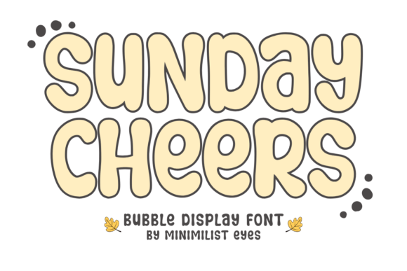 Sunday Cheers: A Playful Bubble Font for Creative Design Projects