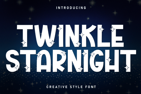 Twinkle Starnight: The Ultimate Font for Cosmic and Magical Designs